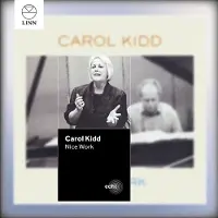 OUTHERE Carol Kidd - Nice Work (CD)