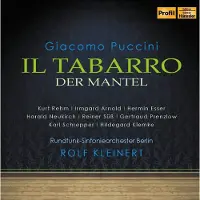 OUTHERE Kurt Rehm, Rundfunk-Sinfonieorchester Berlin, Rolf Kleinert - Puccini: Il Tabarro - Opera In 1 Act (CD)