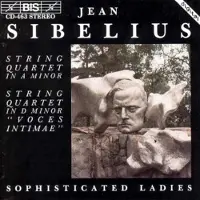 OUTHERE Sophisticated Ladies String Quartet - Sibelius: (Compl.Ed. 28), String Quartet In A (CD)