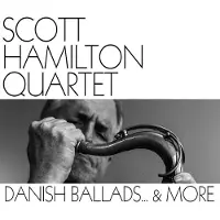 Coast2Coast The Scott Hamilton Quartet - Danish Ballads...& More (CD)