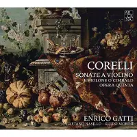 OUTHERE Enrico Gatti, Gaetano Nasillo, Guido Morini - Corelli: Sonate A Violino E Violone O Cimbalo - Opera Quinta (2 CD)