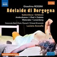 OUTHERE Ekaterina Sadovnikova, Margarita Gritskova, Baurzhan Anderzhanov, Camerata Bach Choir Poznan, Virtuosi Brunensis, Luciano Acocella - Rossini: Adelaide Di Borgogna (2 CD)