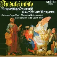 OUTHERE Heinrich Hamm - In Dulci Jubilo - Christmas Organ Music from Weingarten (CD)