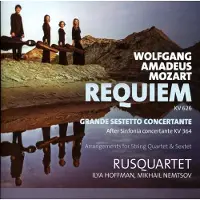 OUTHERE Rusquartet, Ilya Hoffman & Mikhail Nemtsov - Mozart: Requiem Kv626 - Grande Sestetto Concertante (CD)