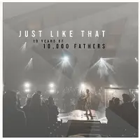 Coast2Coast Ten Thousand Fathers - Just Like That: 10 Years Of 10.000 Fathers (CD)