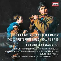 OUTHERE Claudi Arimany, Orquesta Sinfonica Ciudad De Elche, Leonardo Martinez - Albert Franz Doppler & Karl Doppler: The Complete Flute Music, Volume 6/10 (CD)
