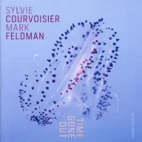 OUTHERE Sylvie Courvoisier & Mark Feldman - Time Gone Out (CD)