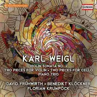 OUTHERE David Frühwirth, Benedict Kloeckner, Florian Krumpöck - Weigl: Violin Sonata No. 2 | Two Pieces For Violin | Two Pieces For Cello | Piano Trio (CD)