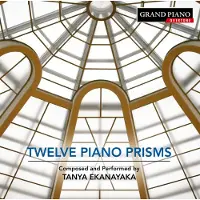 OUTHERE Tanya Ekanayaka - Twelve Piano Prisms (CD)