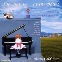OUTHERE Anthony Goldstone - The Piano At The Ballet Vol. II: The French Connec (CD)