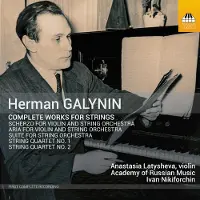 OUTHERE Anastasia Latysheva & Academy Of Russian Music - Herman Galynin: Complete works For strings (CD)