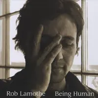 Coast2Coast Rob Lamothe - Being Human (CD)