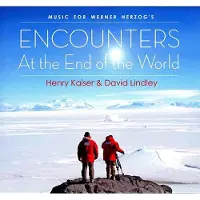 Coast2Coast Henry Kaiser & David Lindley - Encounters At The End Of The World (CD)