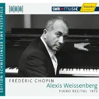OUTHERE Alexis Weissenberg - Chopin: Edition Schwetzinger Festival - Piano Recital 1972 (CD)
