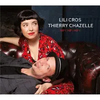 OUTHERE Lili Cros & Thierry Chazelle - Hip! Hip! Hip! (CD)
