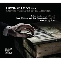 OUTHERE Folke Nauta, Lars Wouters Van Den Oudenweijer, Prisma String Trio - Left Hand Legacy Vol 1 : Chamber Music Written For Paul Wittgenstein (2 CD)