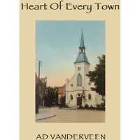 Coast2Coast Ad Vanderveen - Heart Of Every Town (2 CD)