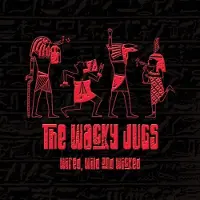 OUTHERE The Wacky Jugs - Wired, Wild And Wicked (CD)