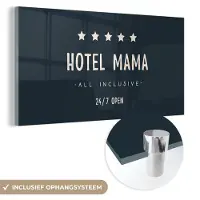 MuchoWow Spreuken - Quotes Hotel Mama All Inclusive 24/7 Open - Beste moeder - Moeder cadeau - Moederdag
