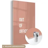 MuchoWow Glasschilderij 120x180 cm - Schilderij acrylglas - Quotes - Roze - Out of office - Foto op glas - Schilderijen