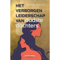 Van duuren media Het verborgen leiderschap van oudste dochters