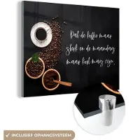MuchoWow Glasschilderij 160x120 cm - Schilderij acrylglas - Keuken - Dat de koffie maar sterk mag zijn - Koffie - Espresso - Foto op glas - Schilderijen