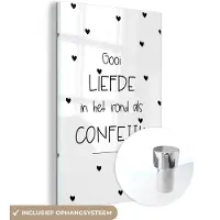 MuchoWow Glasschilderij 120x180 cm - Schilderij acrylglas - Quotes - Liefde - Spreuken - Gooi liefde in het rond als confetti - Foto op glas - Schilderijen