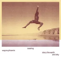 Konkurrent Wayne Phoenix - Soaring Wayne Phoenix Story The Earth And Sky (LP)