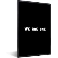 PosterMonkey Fotolijst incl. Poster - Quote - Daily life quote - Wij zijn een - We are one - Spreuken - 80x120 cm - Posterlijst