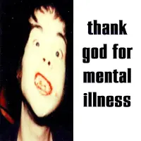 Import Thank God for mental illness