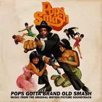 MVD Pops Smash - Pops Gotta Brand Old Smash: Music From the Original Motion Picture Soundtrack (LP)