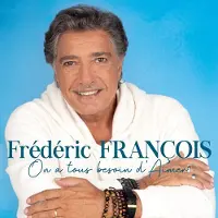 Sony music Frederic Francois - On a tous besoin d'aimer (CD)