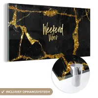 MuchoWow Glasschilderij 160x80 cm - Schilderij acrylglas - Quotes - Weekend - Goud - Marmer - Foto op glas - Schilderijen