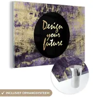 MuchoWow Glasschilderij 30x20 cm - Schilderij acrylglas - Quote - Zwart - Goud - Paars - Foto op glas - Schilderijen