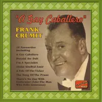 OUTHERE Frank Crumit - A Gay Caballero (CD)