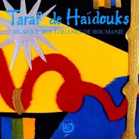 Coast2Coast Taraf De Haidouks - Musique Des Tziganes De Roumanie (CD)