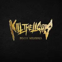 Universal Music Kill The Lights - Death Melodies (LP)