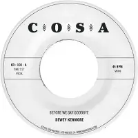 Konkurrent Dewey Kenmore - Before We Say Goodbye (7" Single)