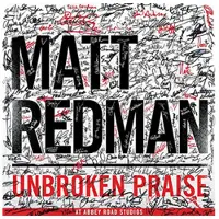 Coast2Coast Matt Redman - Unbroken Praise (CD)