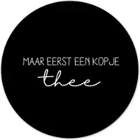 Label2X Muurcirkel eerst een kopje thee zwart