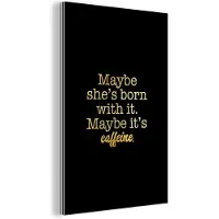 MuchoWow Wanddecoratie Metaal - Aluminium Schilderij Industrieel - Quotes - Caffeïne - Goud - Zwart - 20x30 cm - Dibond - Foto op aluminium - Industriële muurdecoratie - Voor de woonkamer/slaapkamer