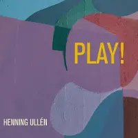 OUTHERE Henning Ullén - Play! (LP)