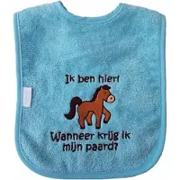 Funnies Licht blauwe slab met "Ik ben hier! Wanneer krijg ik mijn paard?" - paardrijden