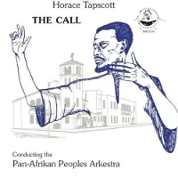 Coast2Coast Horace Tapscott & The Pan-Afrikan Peoples Arkestra - The Call (LP) (Limited Edition) (Remastered)