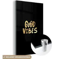 MuchoWow Glasschilderij 80x120 cm - Schilderij acrylglas - Tekst - Goud - Luxe - Good vibes only - Zwart - Foto op glas - Schilderijen