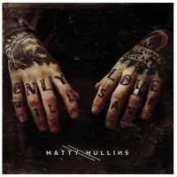 Cd Matty Mullins - Matty Mullins
