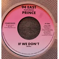 Coast2Coast 94 East Featuring Prince - If We Don't (7" Vinyl Single)