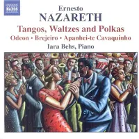 OUTHERE Iara Behs - Nazareth: Tangos And Waltzes For Piano (CD)