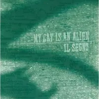 Konkurrent My Cat Is An Alien - Il Segno (CD)