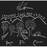 Konkurrent Amps For Christ - Canyons Cars And Crows (CD)